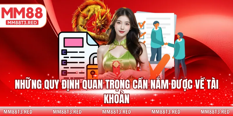 Những quy định quan trọng cần nắm được về tài khoản