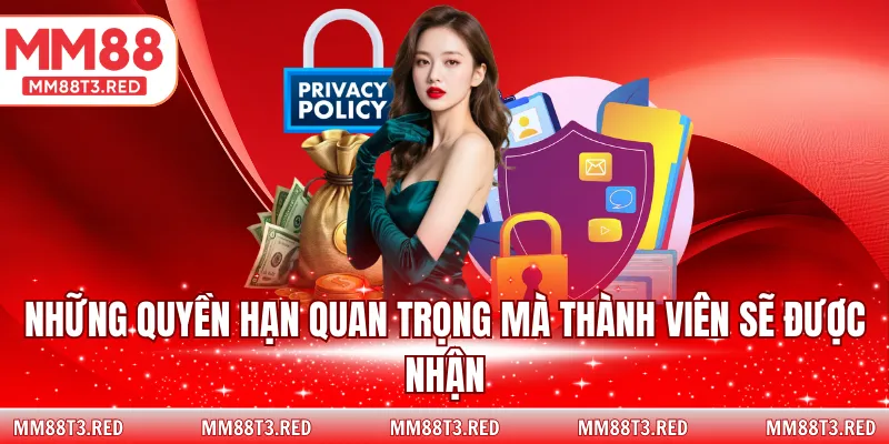 Những quyền hạn quan trọng mà thành viên sẽ được nhận